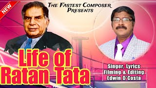 New Konkani Songs 2024   LIFE OF RATAN TATA    By Edwin D’Costa LATEST HOT ISSUE [upl. by Oech595]