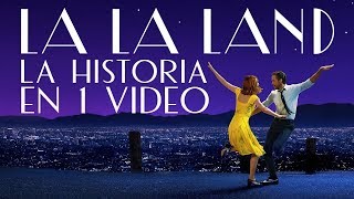 La La Land I La Historia en 1 Video MaratónDelAmor [upl. by Jobye]