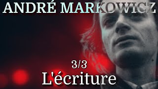 INTERVIEW André Markowicz  lécriture 33 [upl. by Josh961]