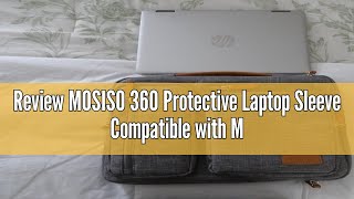 Review MOSISO 360 Protective Laptop Sleeve Compatible with MacBook AirPro 13133 inch Notebook C [upl. by Fredrick]