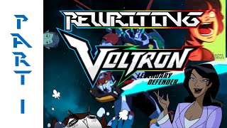 Rewriting Voltron  Part 1 [upl. by Madi]