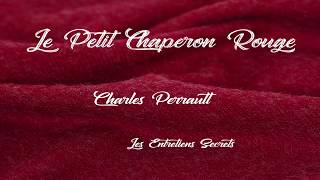 Le Petit Chaperon Rouge Charles Perrault Conte Audio [upl. by Salhcin594]