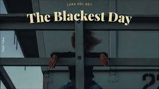 The Blackest Day  Lana Del Rey แปลไทย [upl. by Tterab]