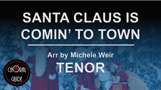 Santa Claus Is Comin To Town  TENOR  Arr Michele Weir [upl. by Adnolohs]