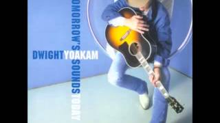 Dwight Yoakam  Free To Go [upl. by Linis]