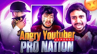 Most Angry Youtuber Call Pro Nation Noob 😂 Angry Youtuber Gone Mad 🤬 Pro Nation Exposed 😱 [upl. by Berenice]