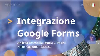 Webinar in italiano Integrazione API Ninox  Google Forms 22022021 [upl. by Aihsital]