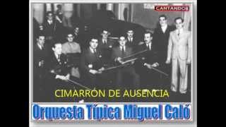 MIGUEL CALÓ  ROBERTO ARRIETA  CIMARRÓN DE AUSENCIA  MILONGA [upl. by Eirellam]