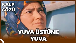 Kalp Gözü  Yuva Üstüne Yuva [upl. by Ennaihs]