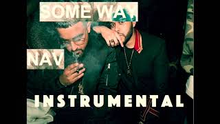 NAV  Some Way Feat Wknd INSTRUMENTAL [upl. by Nylhtac]