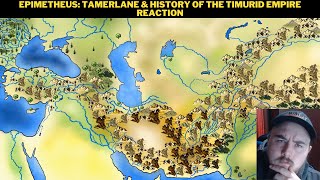 Epimetheus Tamerlane amp History Of The Timurid Empire Reaction [upl. by Prentice]