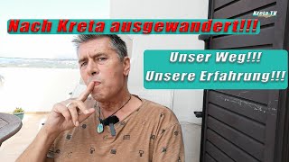 Ausgewandert nach Kreta  Unser Weg unsere Erfahrung KretaCrete 2024 [upl. by Camilla373]