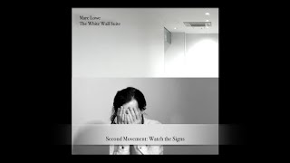 Marc Lowe  quotThe White Wall Suitequot full LP audio [upl. by Dammahum]