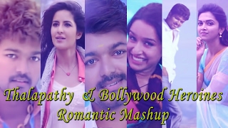 Thalapathy Vijay amp Bollywood Heroines Romantic Mashup [upl. by Notwal]