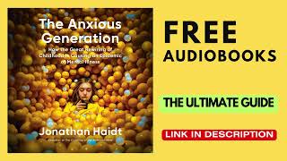 THE ANXIOUS GENERATION  Audiobook FULL [upl. by Dlonra187]