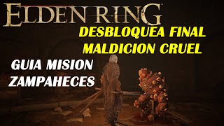 Elden Ring Guía ZAMPAHECES desbloquea Final MALDICION CUREL [upl. by Carri289]