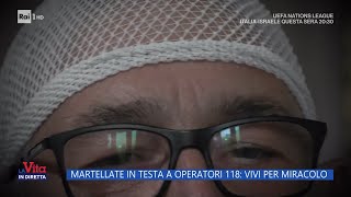 Operatori 118 aggrediti a martellate vivi per miracolo  La Vita in Diretta 14102024 [upl. by Loutitia]