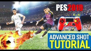 PES2019 Advanced Shot Tutorial FULL [upl. by Iznek193]