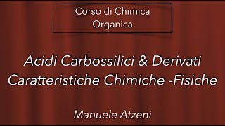 Chimica organica Caratteristiche Fisiche e Chimiche degli acidi carbossilici L114 [upl. by Lexa]