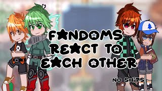 Fandoms react to each other  read desc for TW  no ships  TY FOR 1K [upl. by Goff]