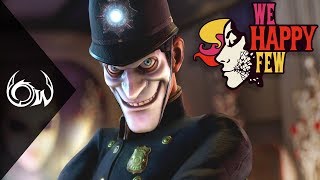 Tragikusan szar  We Happy Few 🎮💊 [upl. by Esdnyl]