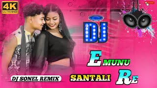 Santali Dj Song 🔹 E Munu Re🔹New Santali Dj Song Santali Remix DjSonelRemix 2024 [upl. by Angelico]