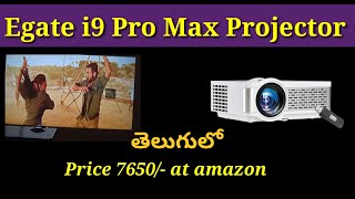 Egate i9 Pro Max HD Projector  Quick Unboxing and Review In Telugu [upl. by Eralcyram]