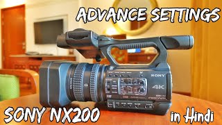 Sony HXR NX200 Advance Camera Settings Part 1  in Hindi [upl. by Alisa]