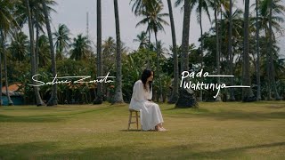 Satine Zaneta  Pada Waktunya  Official Music Video [upl. by Julienne]