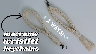 Easy Macrame Wristlet Keychain DIY 2 Ways [upl. by Aninotna]