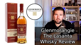 Glenmorangie The Lasanta 12 Year Old Whisky Review [upl. by Annawahs]