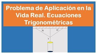 Problema de Aplicación en la Vida Real Ecuaciones Trigonométricas [upl. by Ludewig]