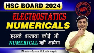 Electrostatics  इसके अलावा कोई भी Numerical नहीं आयेगा  Physics HSC BOARD EXAM 2024 hsc2024 [upl. by Yslek]