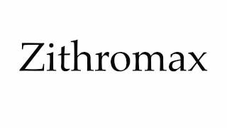 How to Pronounce Zithromax [upl. by Aidas965]