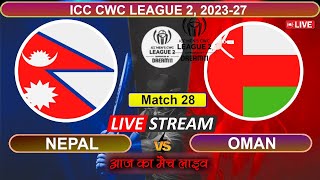 🔴Nep vs Oma Live Odi  CWC LeagueII  Nepal vs Oman Live Cricket Match Today Score amp Commentary [upl. by Tammi]