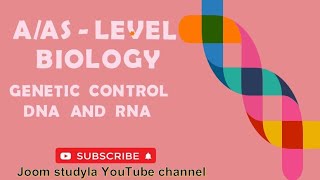 AAS Advanced Subsidiary Level  Biology  Genetic Control DNA and RNA [upl. by Aimit778]