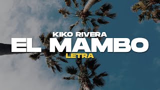 Kiko Rivera  El Mambo Letra [upl. by Marillin]