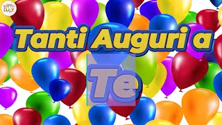 TANTI AUGURI A TE  Buon Compleanno Tanti Auguri tantiauguriate tantiauguri [upl. by Aramoix]