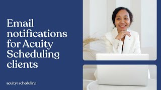 Email Notifications for Clients  Acuity Scheduling Tutorial [upl. by Stedmann628]