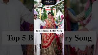 Bride Entry Songs  bridal entry in wedding  Big Fat Indian Weddings  Top 5 Bridal Entry Songs [upl. by Araiet103]