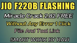 JIO LYF F220B FLASHING MIRACLE 282 FREE NEW TRICK WITHOUT ANY ERROR SMART WORK BY RAVI [upl. by Asseneg]