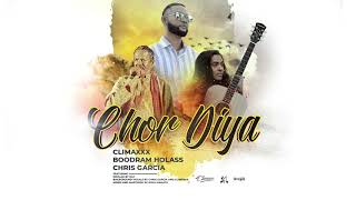 ClimaxXx Chris Garcia amp Boodram Holass  Chor Diya 2019 Traditional Chutney [upl. by Granger888]