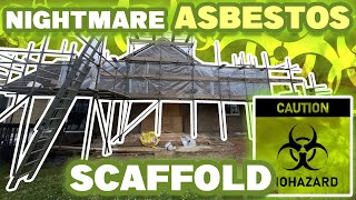 Asbestos Scaffolding Nightmare  Scaffolding On Your Own  Scaffold  Construction  Day In The Life [upl. by Cattima321]