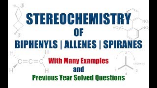 Stereochemistry of Biphenyls Allenes and Spiranes Organic Chemistry [upl. by Olia808]