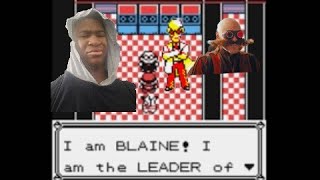 YALL ARE NOT SLICK POKEMON BLAINE IS DR EGGMAN FROM THE PAST  Pokemon YellowPart 8 [upl. by Pazice]