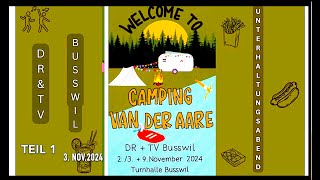 DR amp TV BUSSWIL Teil 1 UHA 2024 CAMPING 60 Min [upl. by Arriek]