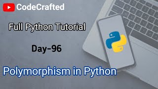 Polymorphism in python  What is polymorphism  Day96 [upl. by Noslien]