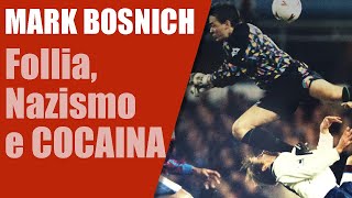 Mark Bosnich il portiere di estrema destra dipendente dalla cocaina [upl. by Alya]