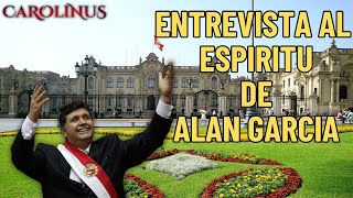 Entrevista al espíritu de Alan Garcia 🇵🇪 [upl. by Atnauqal]