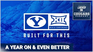 BYU Football Basketball Living Best Life As Big 12 Membership Reaches One Year BYU Cougars Podcast [upl. by Gretna]